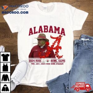 Alabama Crimson Tide Nick Saban Rose Bowl Cfp Football Semifinal Tshirt