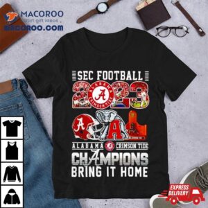 Alabama Crimson Tide Sec Football Champions Bring It Home Tshirt