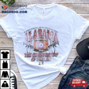 Alabama Crimson Tide The Granddaddy Of Them All Cfp Semi Final Scrum Tshirt