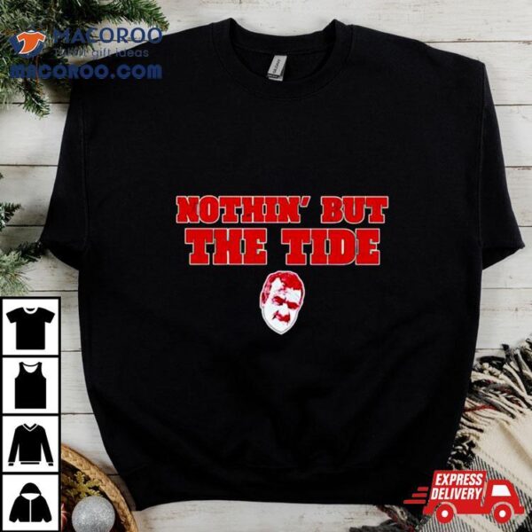 Alabama Nothing But The Tide Shirt