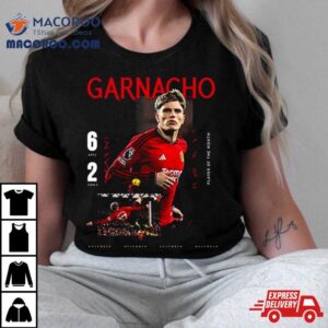 Alejandro Garnacho Is Mufc’s Player Of The Month For November T Shirt