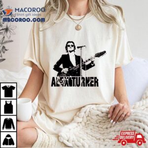 Alex Turner Musician Designs Shirt