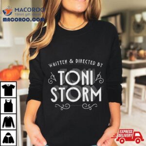 All Elite Wrestling Toni Storm Written And Directed Shirt 4 All Elite Wrestling Toni Storm Written And Directed Tshirt