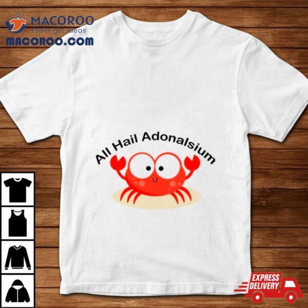 All Hail Adonalsium Shirt