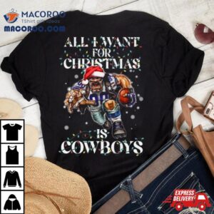 All I Want For Christmas Is Dallas Cowboys Mascot Light Christmas Tshirt