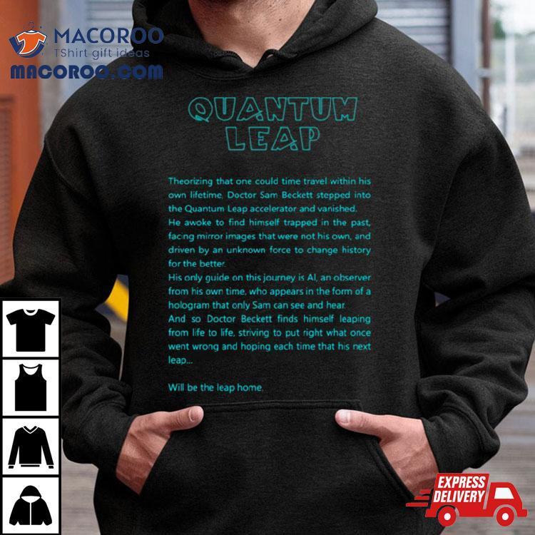 All The Words To The Opening Of Quantum Leap Shirt All The Words To The Opening Of Quantum Leap Shirt