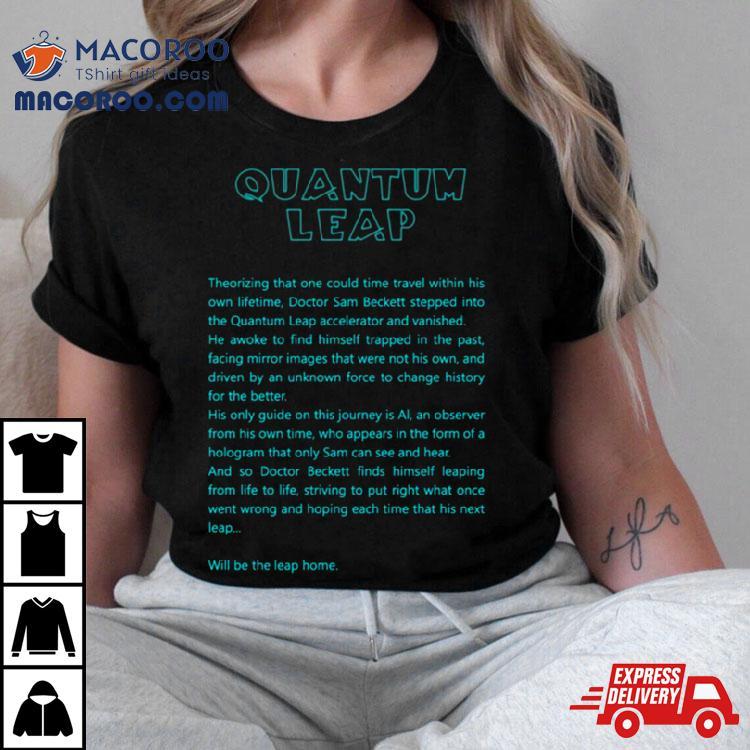 All The Words To The Opening Of Quantum Leap Shirt All The Words To The Opening Of Quantum Leap Shirt