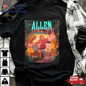 Allen The Alien Invincible Friday Tshirt