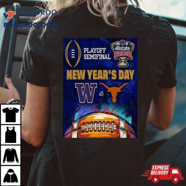 Allstate Sugar Bowl Matchup Is Set For Washington Football Vs Texas Football Shirt