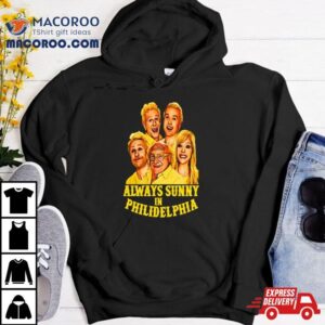 Always Sunny In Philidelphia Philiedelphia Tshirt