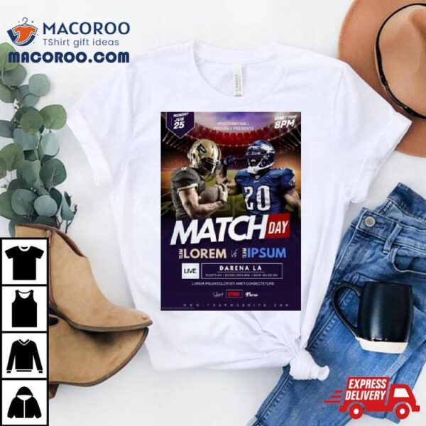 American Football Match Lorem Vs Team Ipsum Poster Shirt