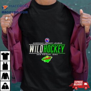 American Hockey League Wild Hockey Des Moines Iowa Minnesota Wild Logo T Shirt