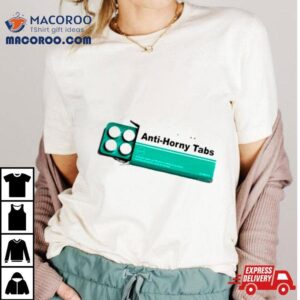 Anti Horny Tabs Tshirt