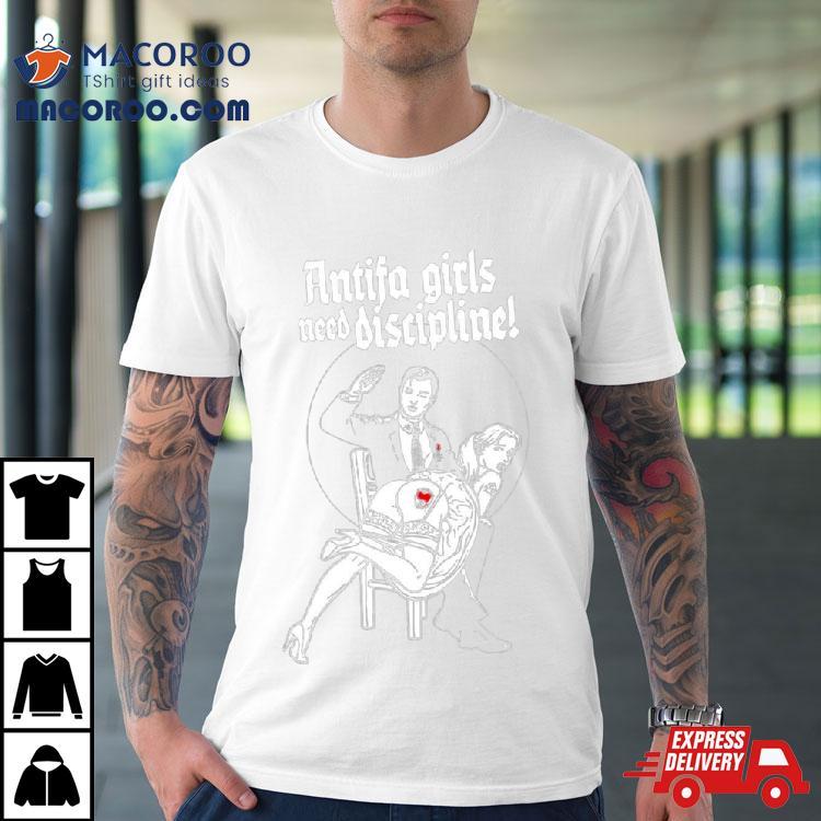 Antifa Girls Need Discipline Shirt Antifa Girls Need Discipline Shirt