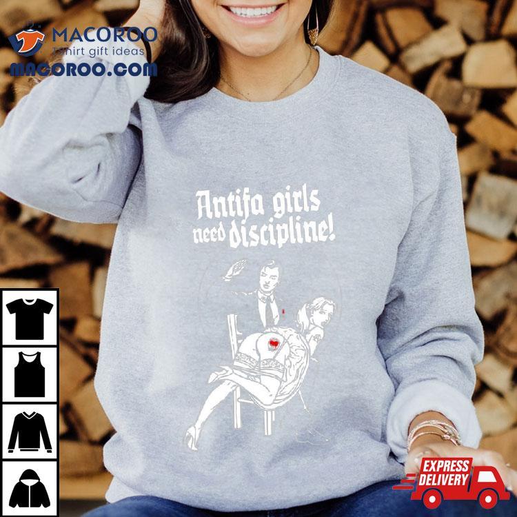 Antifa Girls Need Discipline Shirt Antifa Girls Need Discipline Shirt