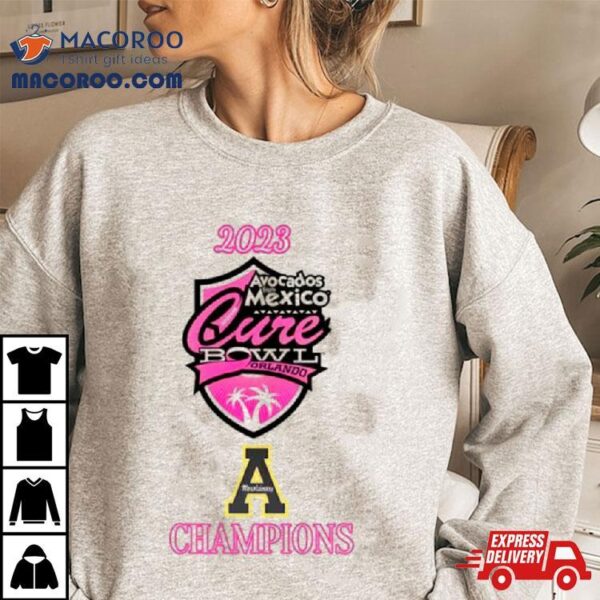 Appalachian State Mountaineers 2023 Avocados From Mexico Cure Bowl Champions T Shirt