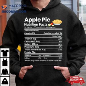 Apple Pie Nutrition Facts Funny Thanksgiving Christmas Tshirt