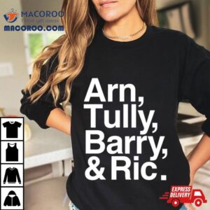 Arn Tully Barry And Ric Tshirt