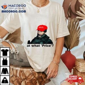 At What Price Shirt