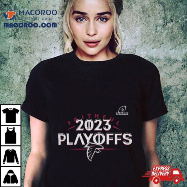 Atlanta Falcons 2023 Nfl Playoffs Faithful Shirt