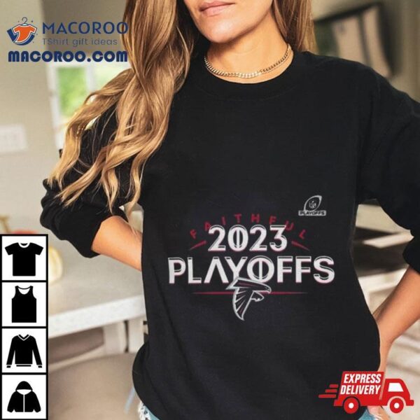 Atlanta Falcons 2023 Nfl Playoffs Faithful Shirt