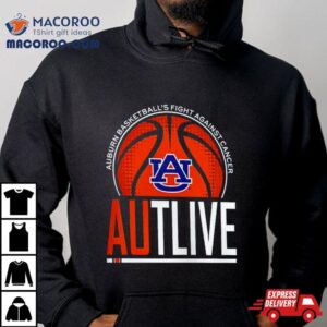 Auburn Tigers Basketball’s Fight Against Cancer Autlive Shirt