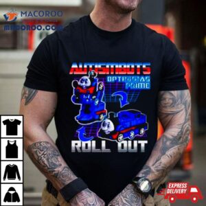 Autismbots Opthomas Prime Roll Ou Tshirt