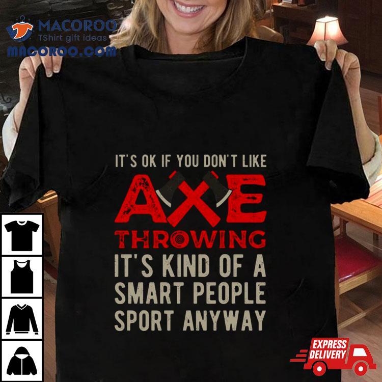 Axe Throwing Funny Shirt Axe Throwing Funny Shirt