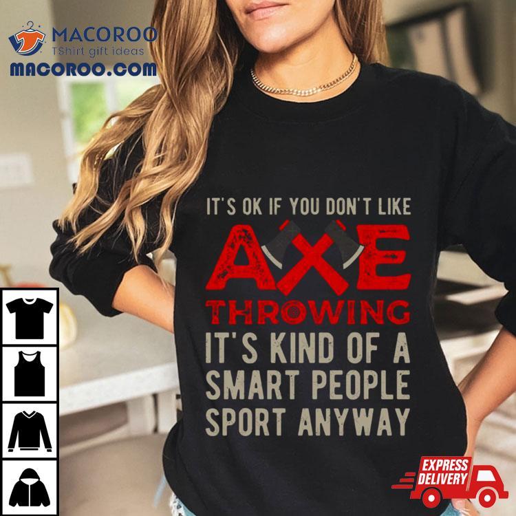 Axe Throwing Funny Shirt Axe Throwing Funny Shirt