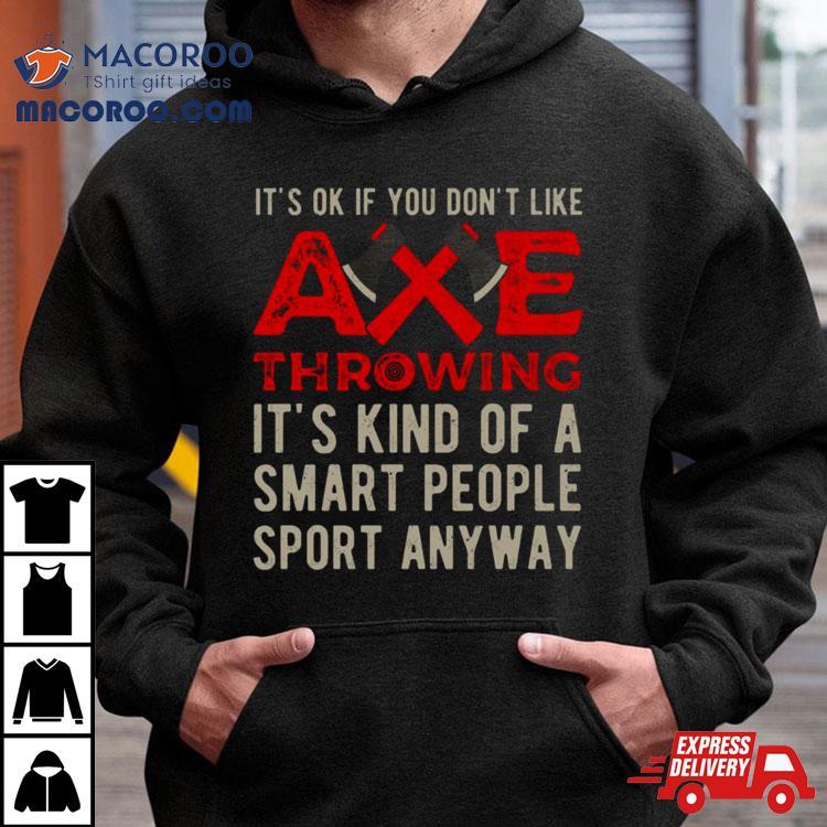 Axe Throwing Funny Shirt Axe Throwing Funny Shirt