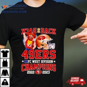 Back Back San Francisco Ers Nfc West Division Champions Tshirt