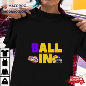 Ball In Lsu Tigers Logo Helmet Tshirt