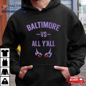Baltimore Ravens Vs All Y All Tshirt