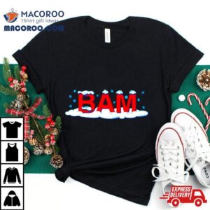 Bam Snow Merry Christmas Tshirt