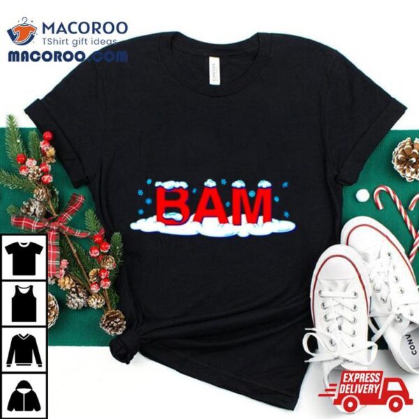 Bam Snow Merry Christmas Shirt