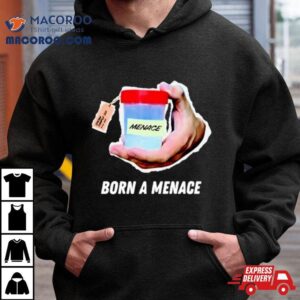 Bam Sperm Cup Born A Menace Tshirt