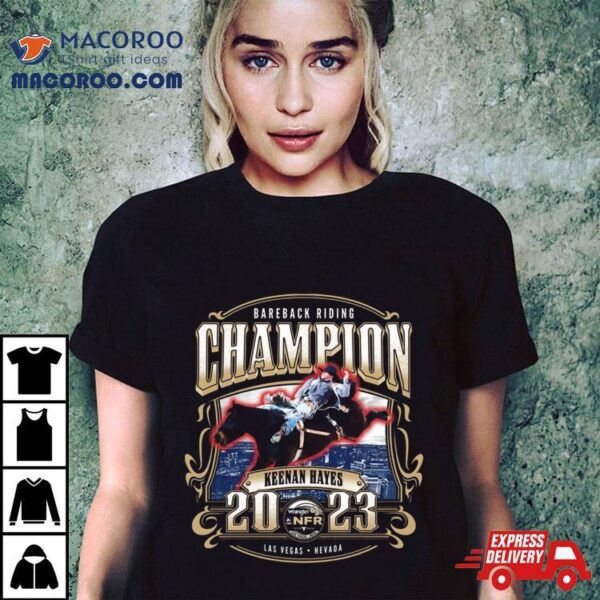 Bareback Riding Champion Keenan Hayes 2023 T Shirt