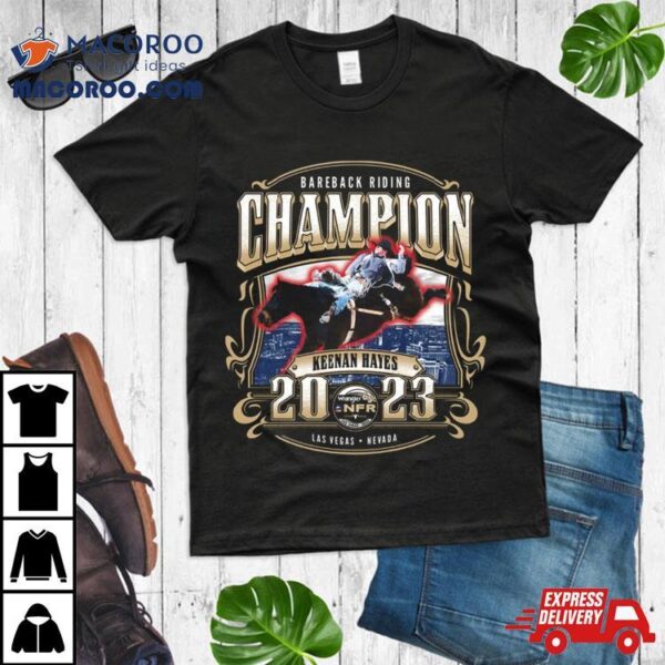 Bareback Riding Champion Keenan Hayes 2023 T Shirt