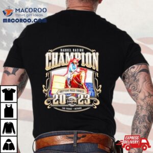 Barrel Racing Champion Brittany Pozzi Tonozzi Tshirt