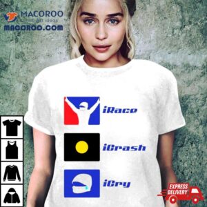 Basic Ollie Irace Icrash Icry Shirt