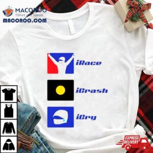 Basic Ollie Irace Icrash Icry Tshirt
