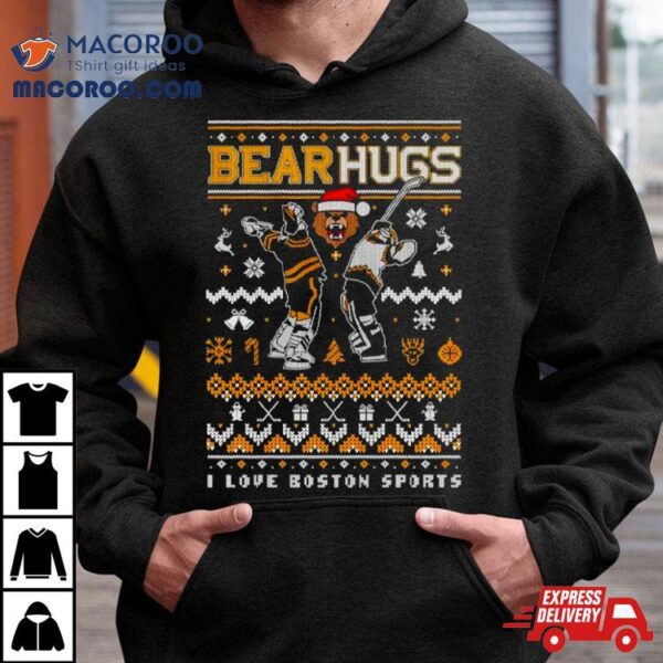 Bear Hug I Love Boston Sports Ugly Christmas Shirt