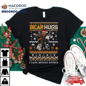 Bear Hug I Love Boston Sports Ugly Christmas Tshirt