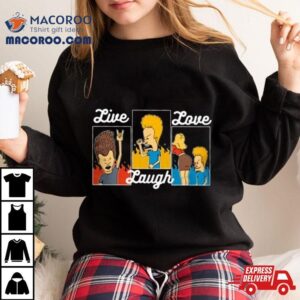 Beavis And Butt Head Live Laugh Love Tshirt