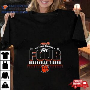 Belleville Tigers Mhsaa Football Division I The Four Tshirt