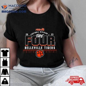 Belleville Tigers Mhsaa Football Division I The Four Tshirt