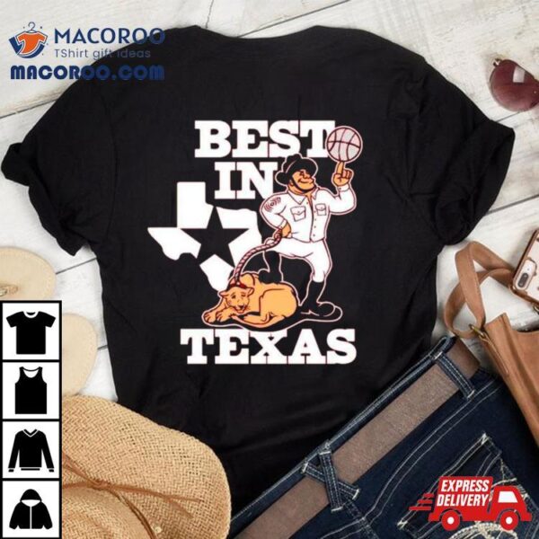 Best In Texas Shirt
