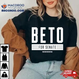 Beto For Senate Tshirt