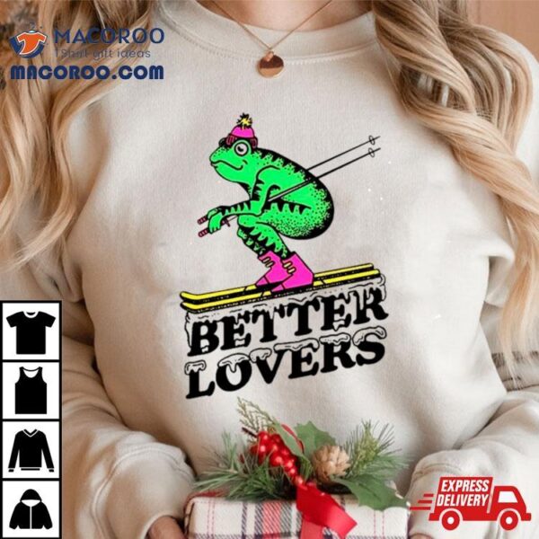 Better Lovers Ski Frog Shirt