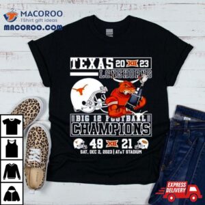 Bevo Texas Longhorns 2023 Big 12 Football Champions 49 21 T Shirt